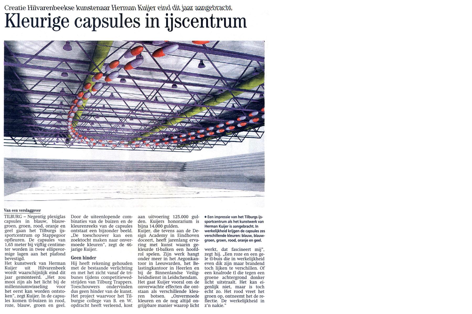 Brabants Dagblad - Kleurige capsules in ijscentrum